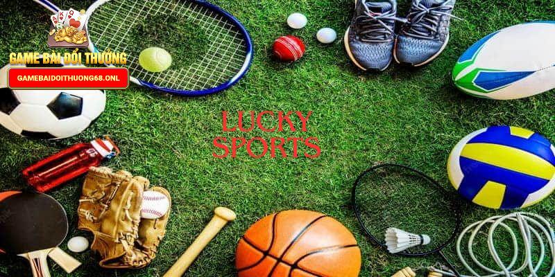 Sơ lược thông tin về sảnh Lucky Sports