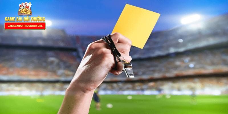 Kèo thẻ phạt giúp đáp ứng nhu cầu của bet thủ