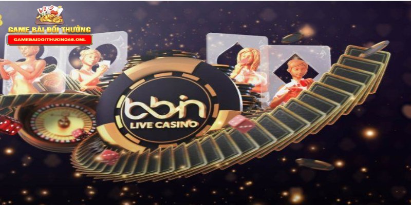 Bbin Live Casino là gì?