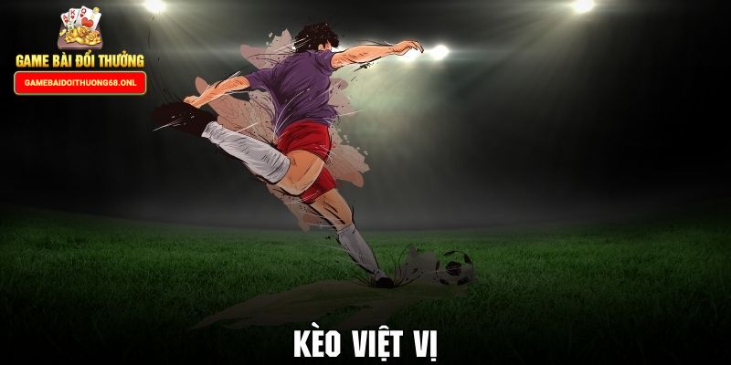 Kèo việt vị mang tới sự mới lạ